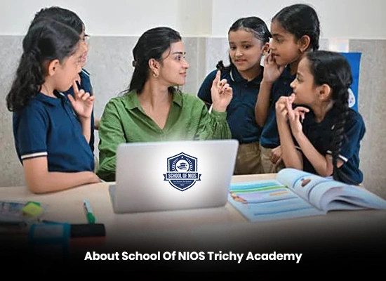 School Of NIOS Trichy Academy